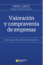 Valoración y compraventa de empresas. Con casos prácticos resueltos