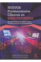 Nuevos Planteamientos Clínicos en Esquizofrenia: 30 Herramientas Esenciales de Evaluación Estandarizada