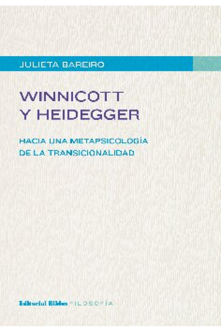 Winnicott y Heidegger: hacia una metapsicología de la transicionalidad