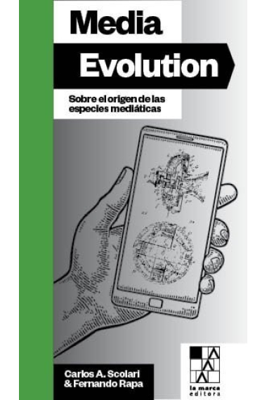 Media evolution. Sobre el origen de las especies mediáticas