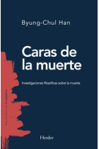 Caras de la muerte: investigaciones filosóficas sobre la muerte