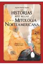 Las historias más bellas de la mitología norteamericana