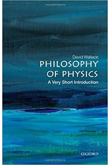 Philosophy of Physics: A Very Short Introduction