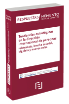 Tendencias estratégicas en la dirección internacional de personas: teletrabajo, brecha salarial, big data y nuevos roles. Respuestas Memento