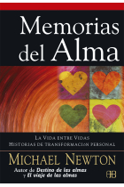 Memorias del alma. La vida entre vidas. Historias de transformación personal