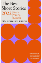 The Best Short Stories 2022 : The O. Henry Prize Winners