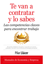 Te van a contratar y lo sabes. Las competencias claves para encontrar trabajo