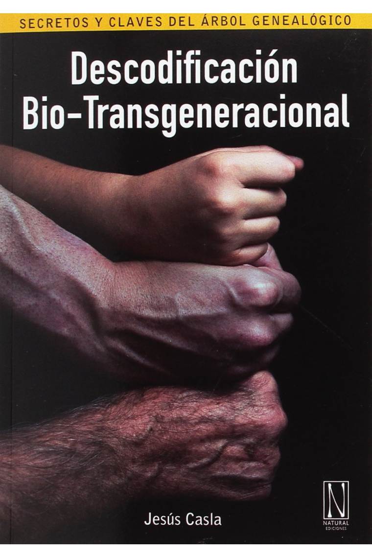 Descodificación Bio-Transgeneracional. Secretos y claves del árbol genealógico