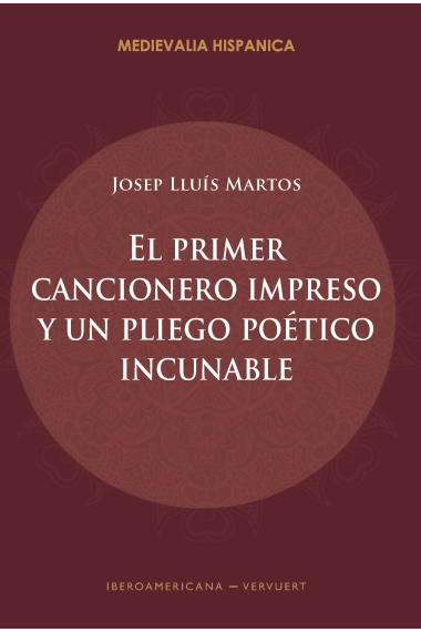 El primer cancionero impreso y un pliego poético incunable