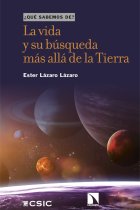 La vida y su búsqueda más allá de la Tierra. ¿Qué sabemos de?