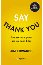 Say Thank You. Los secretos para ser un buen líder