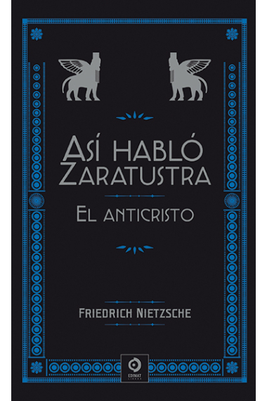 Así habló Zaratustra · El Anticristo