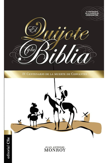 El Quijote y la Biblia (IV Centenario de la muerte de Cervantes)