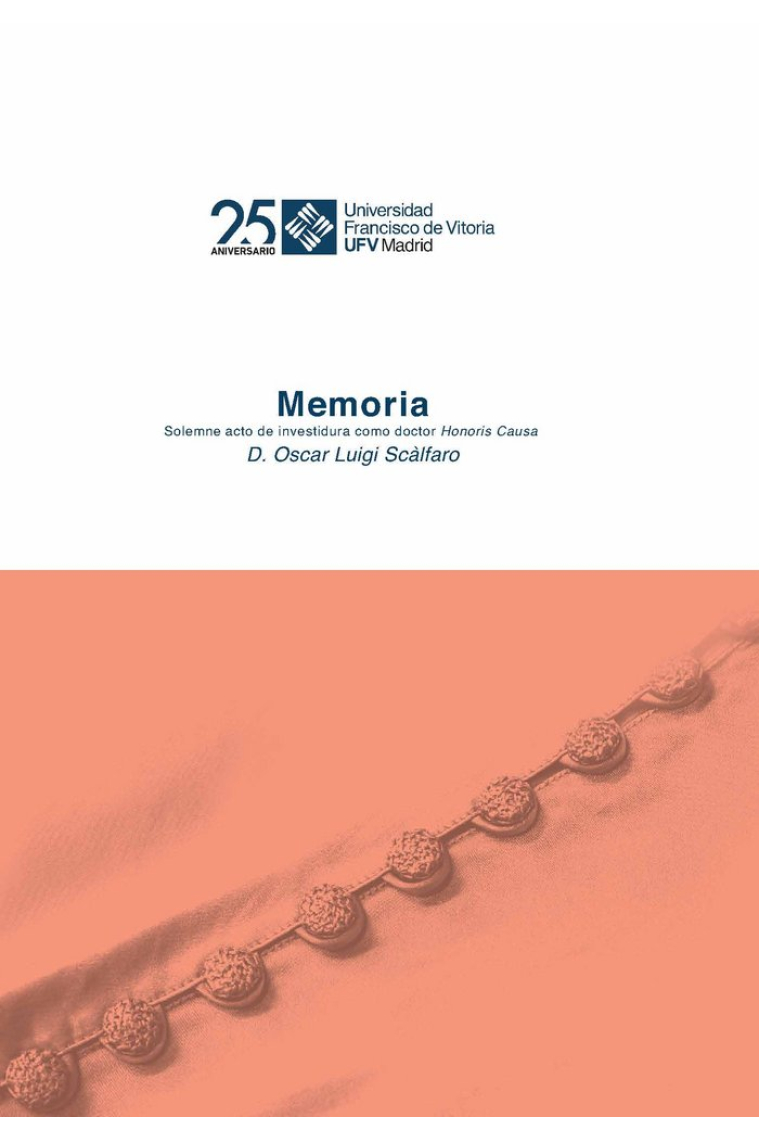 Oscar Luigi Scàlfaro. Memoria. Solemne acto de investidura como doctor Honoris Causa