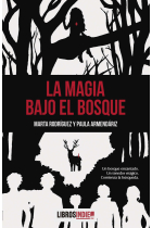 LA MAGIA BAJO EL BOSQUE