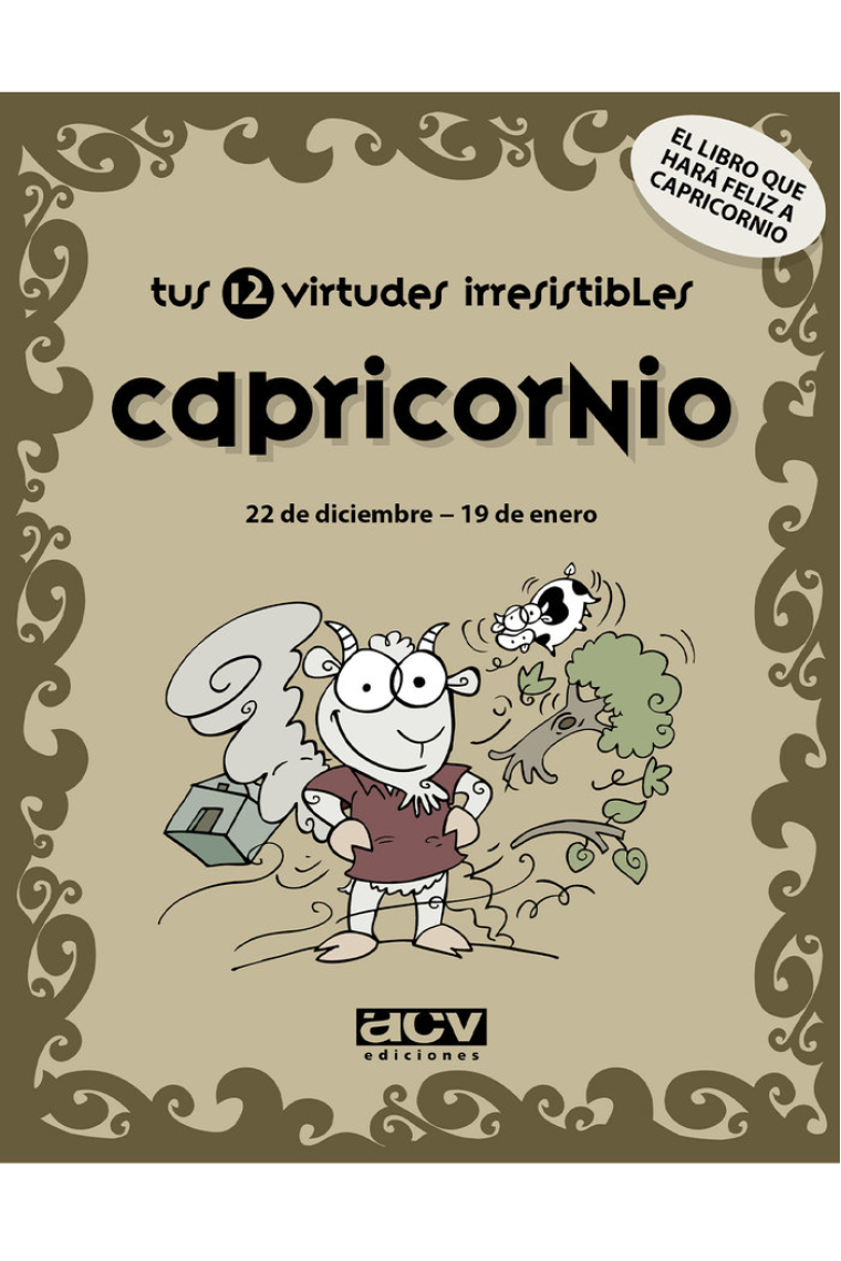 Tus 12 virtudes irresistibles: Capricornio