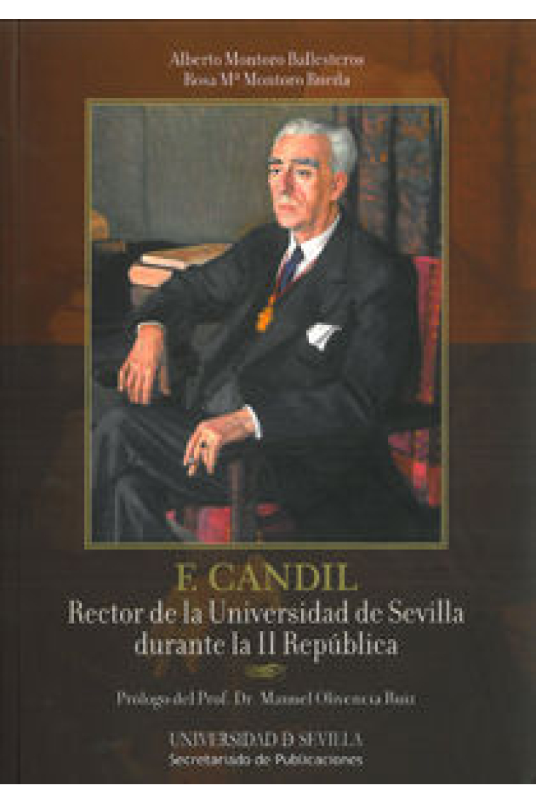 F. Candil. Rector de la Universidad de Sevilla durante la II República