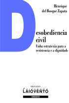 DESOBEDIENCIA CIVIL UNHA ESTRATEXIA PARA A RESISTENCIA E A