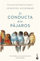 La conducta de los pájaros. Una mirada a sus comportamientos más intrigantes