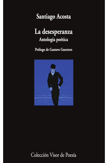 La desesperanza. Antología poética