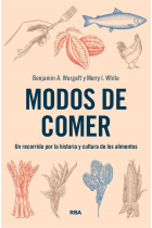 Modos de comer. Un recorrido por la historia y cultura de los alimentos