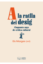 A la ratlla del desig: cinquanta anys de crítica cultural