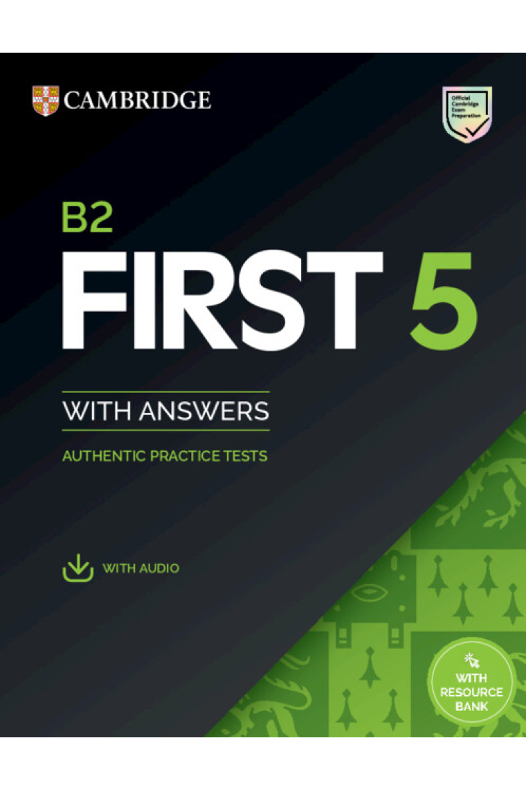 B2 First 5 Student`s Book with Answers with Audio with Resource Bank