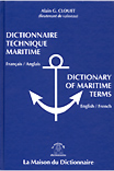 Dictionnaire Technique Maritime: Français-Anglais=Dictionary of Maritime Terms: English-French