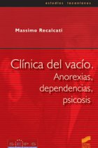 Clinica del vacío. Anorexias, dependencias, psicosis