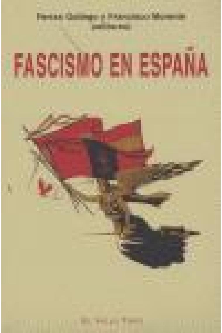 Fascismo en España. Ensayos sobre los orígenes sociales y culturales del franquismo