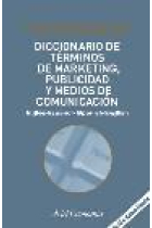 Diccionario de términos de marketing, publicidad y medios de comunicación : inglés-español/Spanish-English