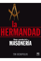 La hermandad. Claves y secretos de la masonería