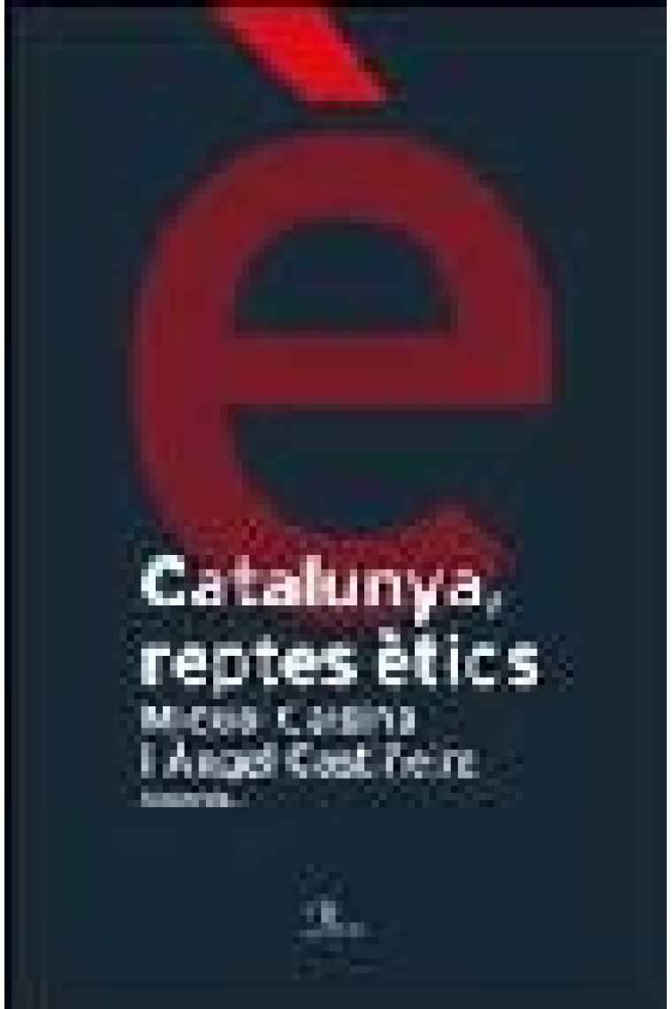 Catalunya, reptes ètics