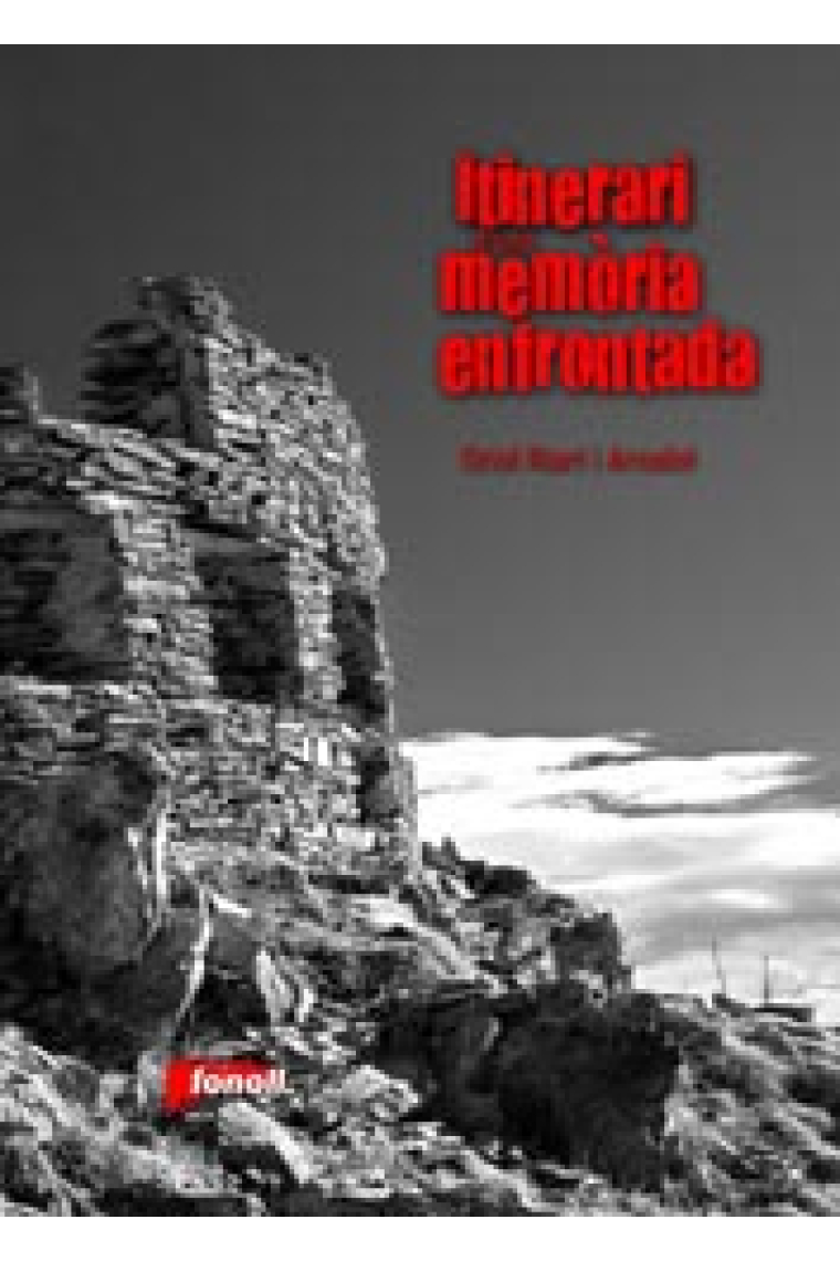 Itinerari d'una memòria enfrontada