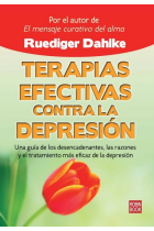 Terapias efectivas contra la depresión. Una guía de los desencadenantes, las razones y el tratamiento más eficaz de la depresión