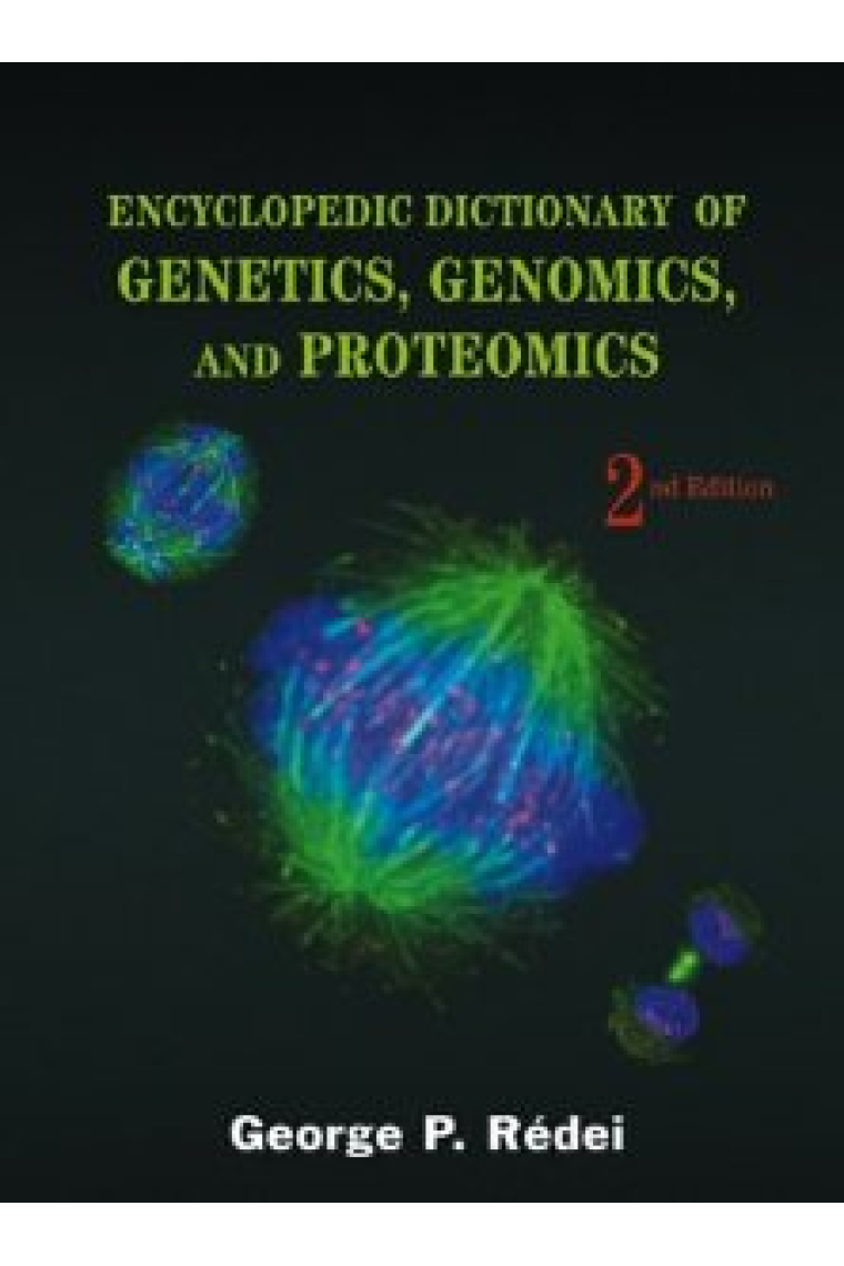 Encyclopedic Dictionary of Genetics, Genomics and Proteomics