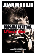 Brigada central 1. Flores, el gitano