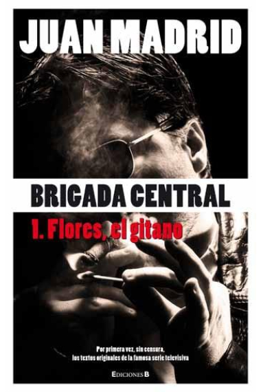 Brigada central 1. Flores, el gitano