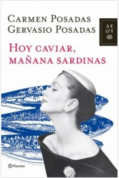 Hoy caviar, mañana sardinas