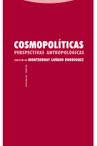 Cosmopolíticas. Perspectivas antropológicas