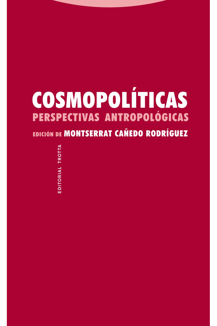 Cosmopolíticas. Perspectivas antropológicas