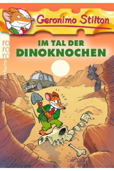 Geronimo Stilton - Im Tal der Dinoknochen. (Band 24)