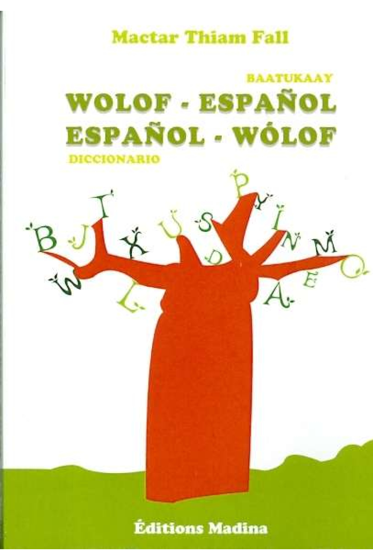 Baatukaay Wolof - Español / Español - Wólof // Diccionario Wolof - Español / Español - Wólof