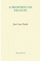 A propósito de Deleuze (Violentar el pensamiento / A propósito de Gilles)