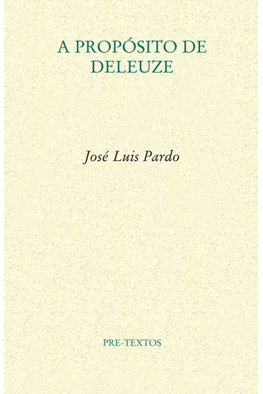 A propósito de Deleuze (Violentar el pensamiento / A propósito de Gilles)