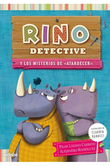 Rino detective 4. Rino y los misterios de atardecer