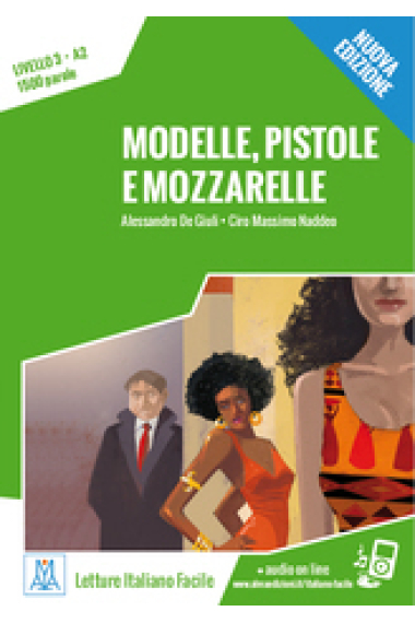 Modelle, pistole e mozzarelle (libro + CD audio) A2