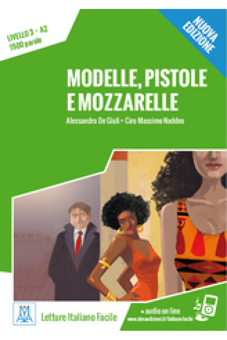 Modelle, pistole e mozzarelle (libro + CD audio) A2