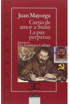 Cartas de amor a Stalin / La paz perpetua