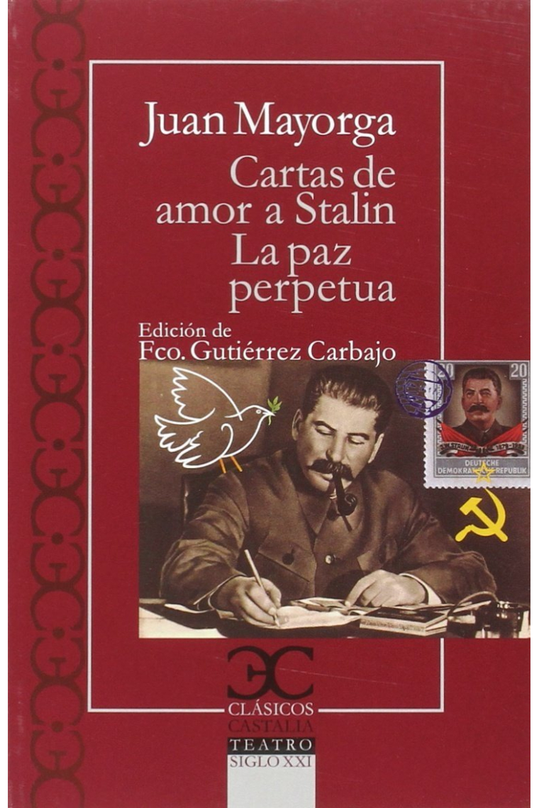 Cartas de amor a Stalin / La paz perpetua